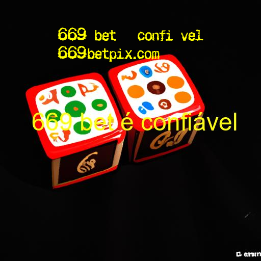 A 669 bet: sua melhor escolha para apostas esportivas e jogos de cassinoA plataforma 669 bet é confiável e segura para fazer suas apostas online. Com uma ampla variedade de jogos e odds competitivas, o site se destaca no mercado de apostas esportivas.